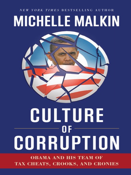 Title details for Culture of Corruption by Michelle Malkin - Available